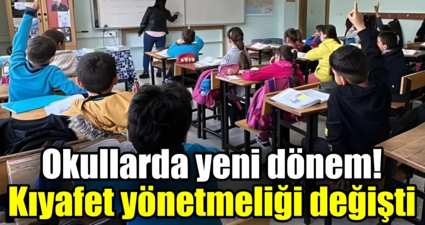 Milli Eğitim Bakanlığına bağlı okullar için öğrencilerinin kıyafetlerine dair yönetmelikte
