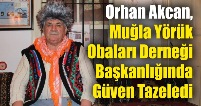 Muğla Yörük Obaları Derneği’nde 8. Olağan Genel Kurulu’nda yapılan seçimde,