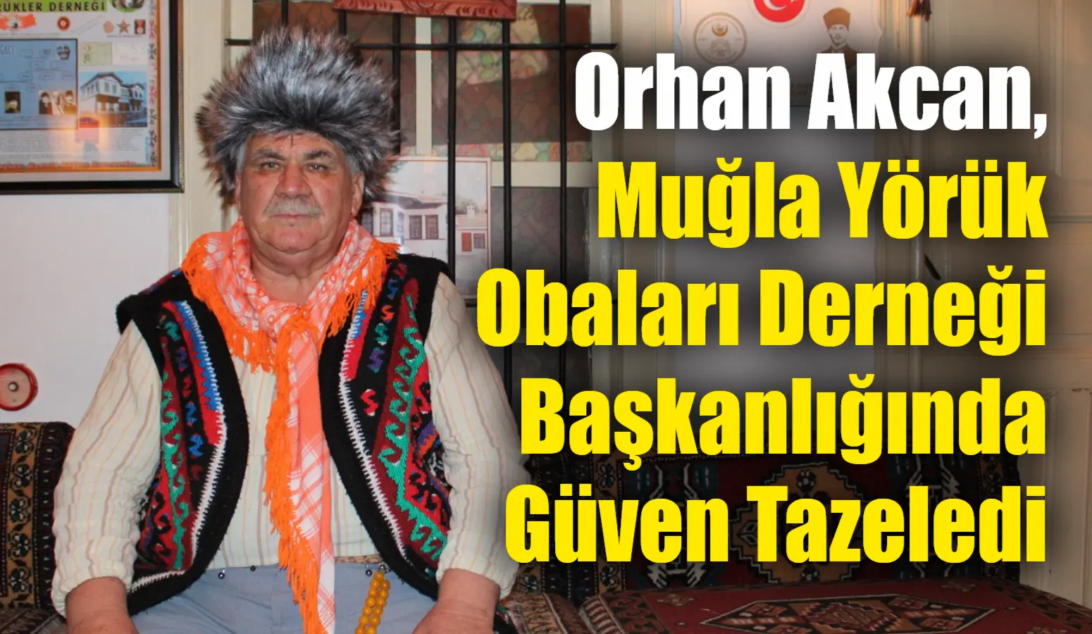 Muğla Yörük Obaları Derneği’nde 8. Olağan Genel Kurulu’nda yapılan seçimde,