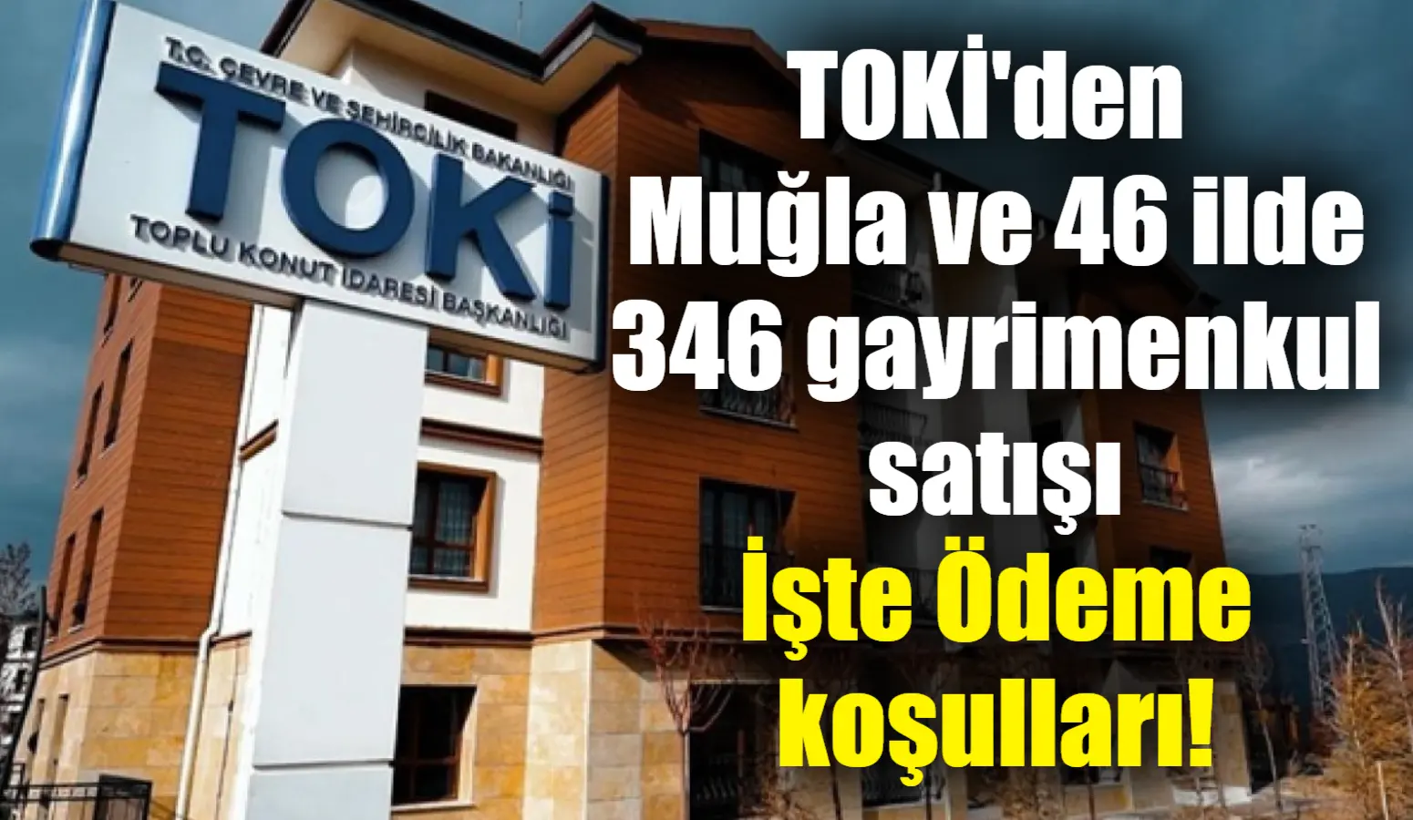 Toplu Konut İdaresi Başkanlığı (TOKİ), İstanbul, Ankara ve İzmir başta