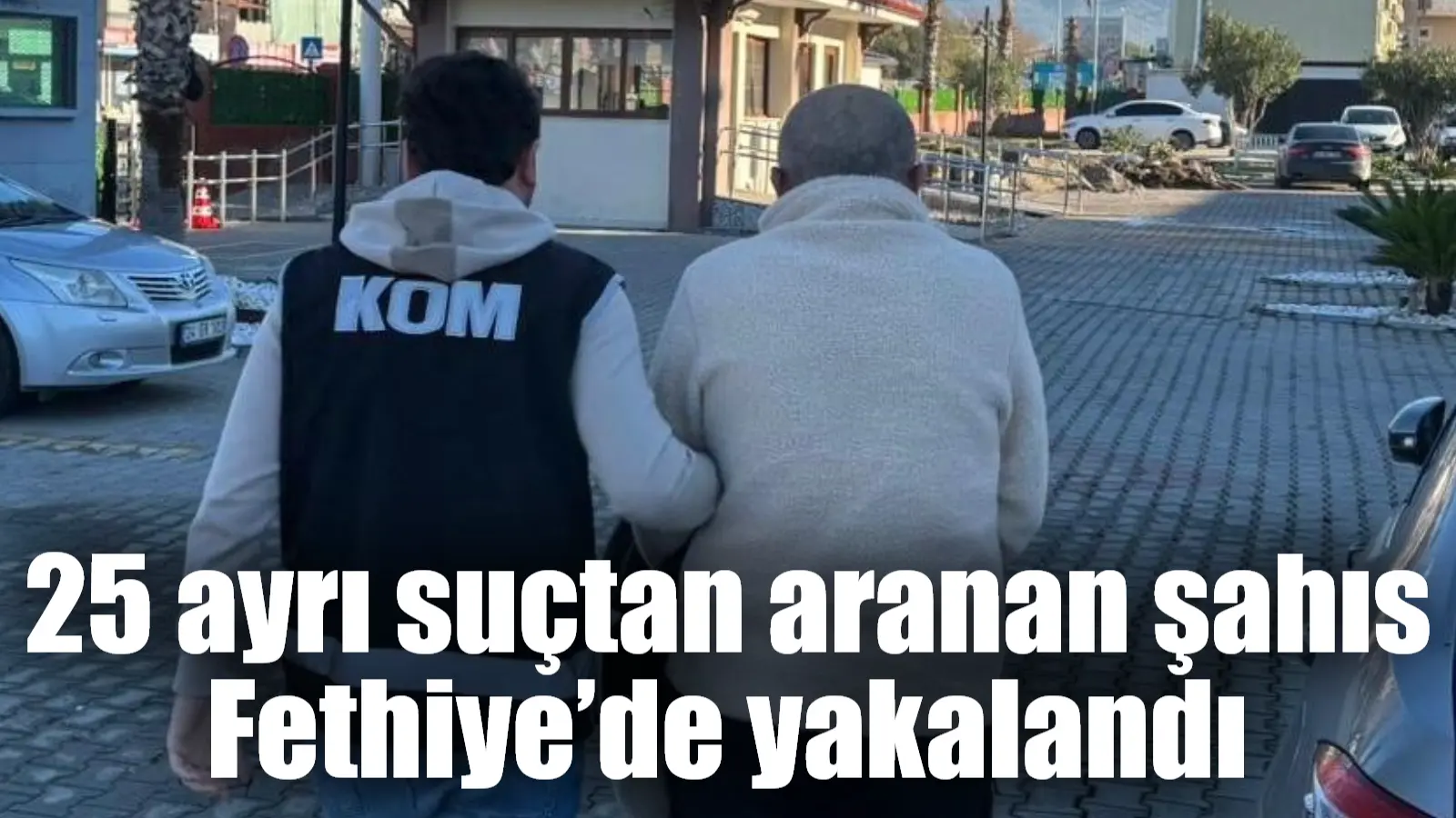 Muğla’nın Fethiye ilçesinde polis ekipleri tarafından gerçekleştirilen çalışmalar kapsamında 25