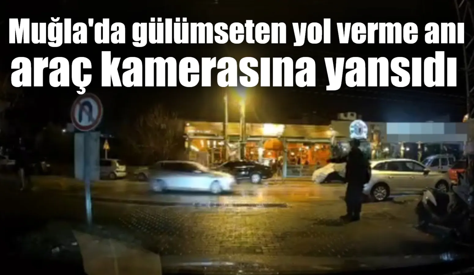 Muğla'nın Menteşe ilçesinde seyir halindeki otomobil sürücüsü ile yol vermek