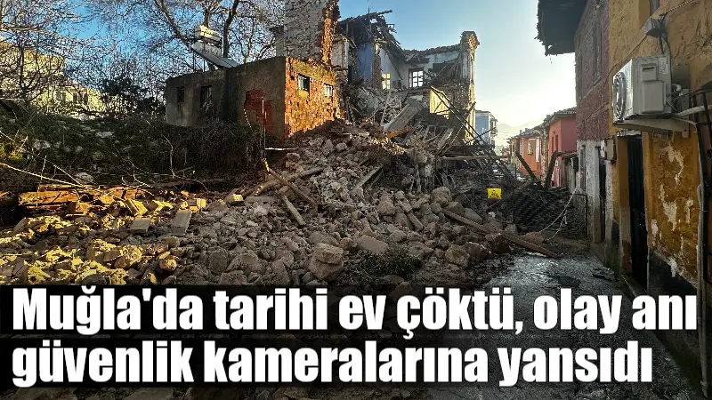 Muğla’nın Milas ilçesinde bulunan tarihi bir ev çökerken, çökme anları