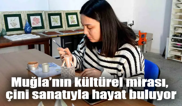 Muğla Olgunlaşma Enstitüsü Seramik ve Çini Dekorlama Atölyesi, doğanın büyüleyici