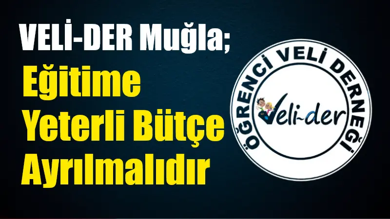 VELİ-DER Muğla Şubesi, çocukların laik, kamusal ve bilimsel eğitim hakkı
