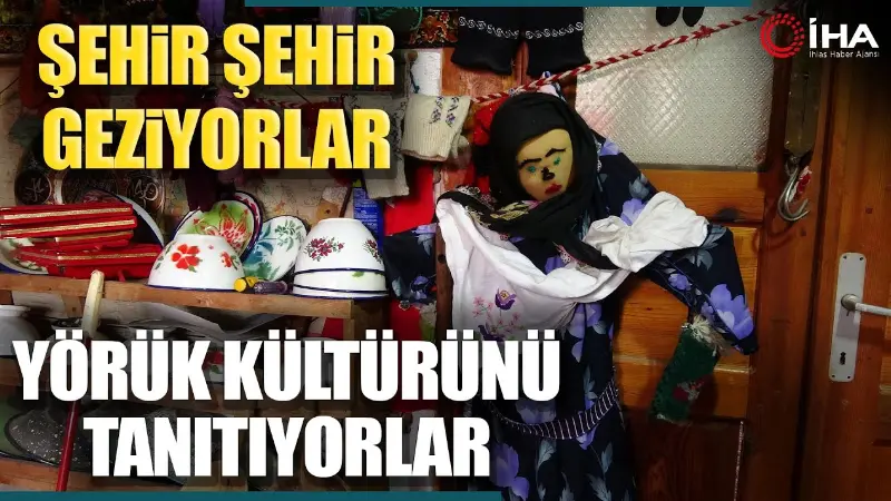 Burdur'un Aziziye köyünde yaşayan ve yörük kültürünü tanıtmak için şehir