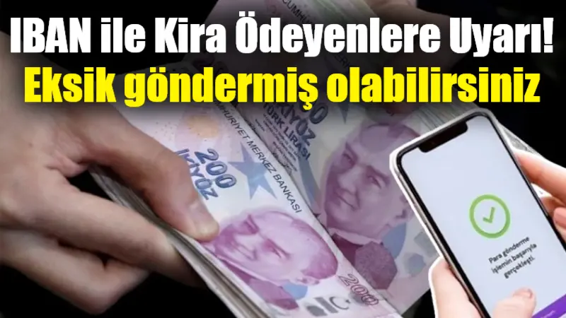 Yargıtay, son dönemde kirasını IBAN üzerinden ödeyen kiracılar için önemli