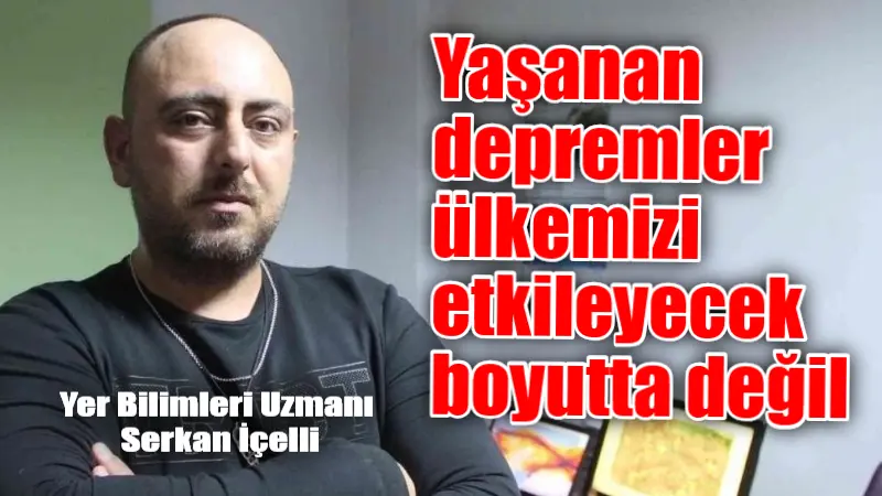 Yer Bilimleri Uzmanı Serkan İçelli: “Yaşanan depremler ülkemizi etkileyecek boyutta değil” Maden Teknolojisi ve Yer Bilimleri Uzmanı Serkan İçelli, Santorini Yanardağı'nın