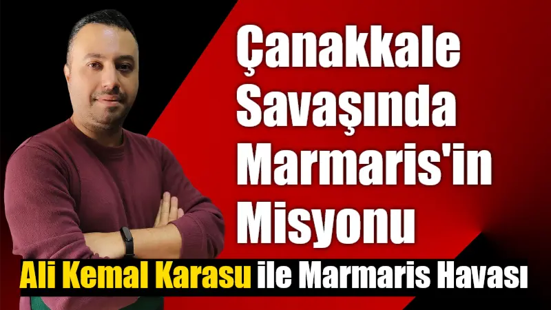 Değerli Muğla Yenigün gazetesi okuyucuları, bu haftaki köşe yazımda Çanakkale