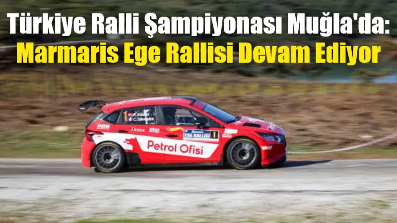 Muğla'da düzenlenen Marmaris Ege Rallisi'nde 45 otomobil ve 90 sporcu,