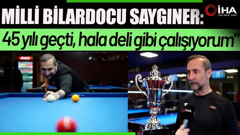 Dünya Bilardo Şampiyonu Milli Bilardocu Semih Saygıner, "Zannediliyor ki bizim