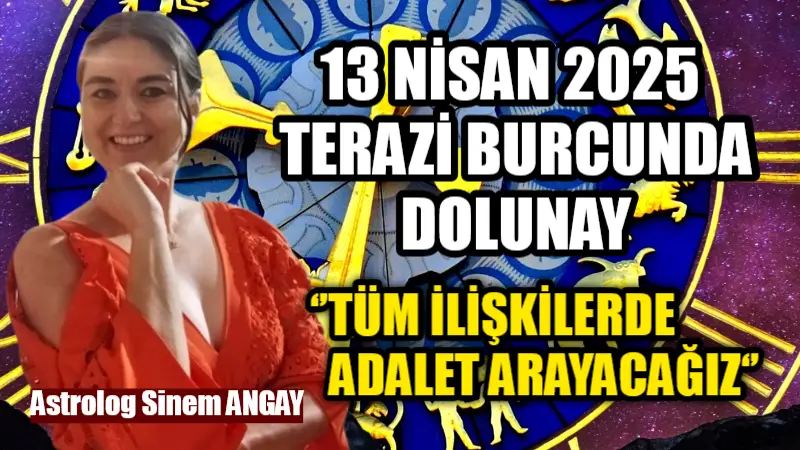 Merhaba Sevgili Astroloji Severler, 13 NİSAN Pazar günü Türkiye saat