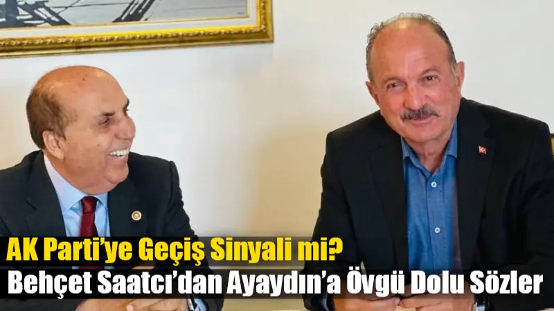 AK Parti’ye Geçiş Sinyali mi? Behçet Saatcı’dan Ayaydın’a Övgü Dolu Sözler Eski Fethiye Belediye Başkanı Behçet Saatcı, AK Parti Muğla Büyükşehir