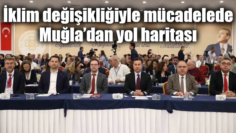Muğla Büyükşehir Belediyesi, Dünya İklim Günü'nde düzenlediği konferansla iklim değişikliğiyle