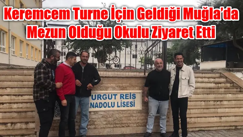 Ünlü şarkıcı Keremcem, turne için geldiği Muğla'da 35 yıl önce