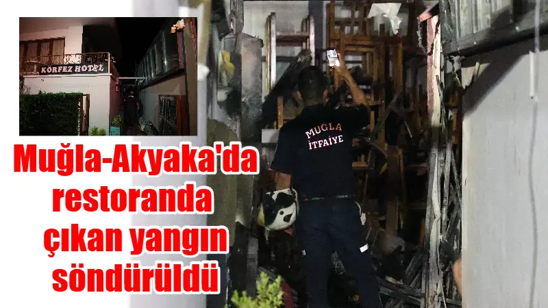 Muğla'nın Ula ilçesindeki bir restoranın mutfağında elektrik aksamından çıkan yangın,