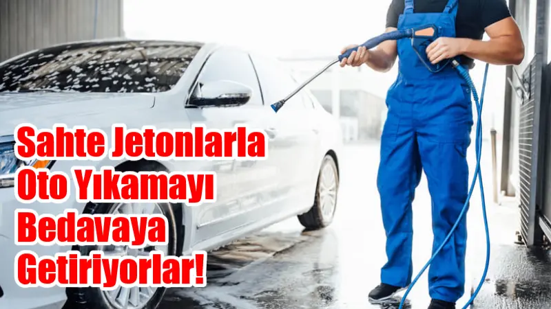 Sahte Jetonlarla Oto Yıkamayı Bedava Getiriyorlar! İnternetten toplu halde satın alınabilen sahte jetonlarla, 45-60 TL’lik hizmetlerin