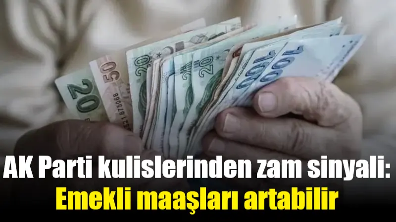 AK Parti emekli maaşlarına yönelik yeni bir düzenleme için hazırlık