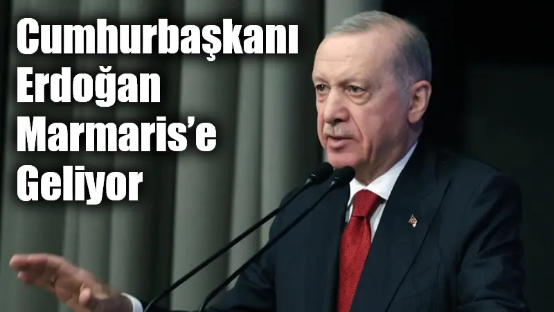 Cumhurbaşkanı Erdoğan Marmaris’e Geliyor Cumhurbaşkanı Recep Tayyip Erdoğan’ın Kurban Bayramı tatilini Muğla’nın Marmaris ilçesindeki