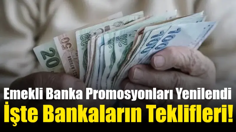 Haziran 2025 itibarıyla, emekli maaşını üç yıl boyunca aynı bankadan