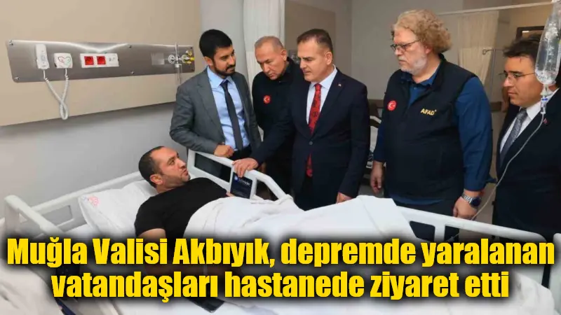 Muğla Valisi Akbıyık, depremde yaralanan vatandaşları hastanede ziyaret etti Muğla Valisi İdris Akbıyık, Marmaris'te yaşanan 5.8 büyüklüğündeki depremin ardından,
