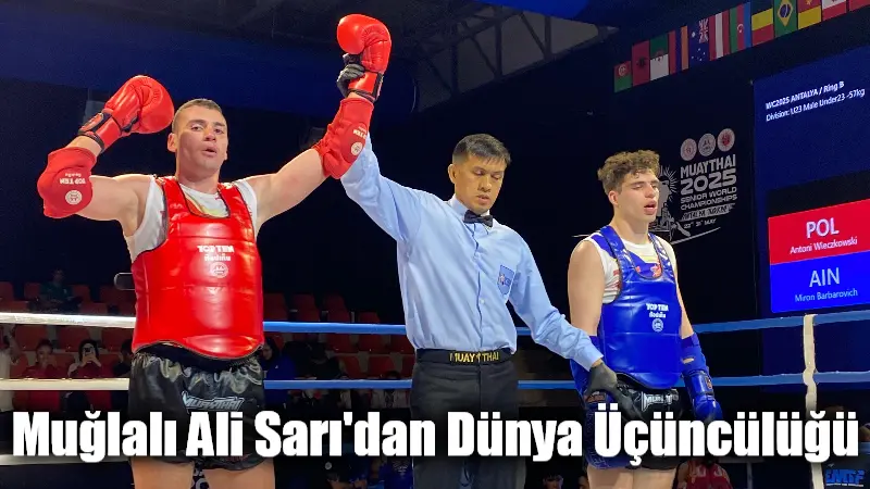 Muğlalı Ali Sarı’dan Dünya Üçüncülüğü Antalya Kemer’de düzenlenen Muaythai Dünya Şampiyonası'nda Muğlalı sporcu Ali Sarı,