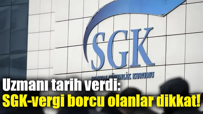 Uzmanı tarih verdi: SGK-vergi borcu olanlar dikkat! Yedi yılda altı kez çıkarılan borç yapılandırma yasaları sonrası, 2025’in