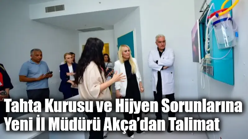 Tahta Kurusu ve Hijyen Sorunlarına Yeni İl Müdürü Akça’dan Talimat Muğla İl Sağlık Müdürü Dr. Eriş Başaran Akça, göreve geldikten