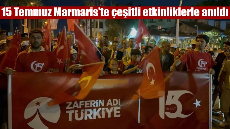 15 Temmuz Demokrasi ve Millî Birlik Günü, Muğla’nın Marmaris ilçesinde