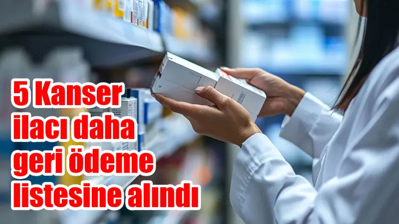 5 Kanser ilacı daha geri ödeme listesine alındı Çalışma ve Sosyal Güvenlik Bakanı Vedat Işıkhan, kanser tedavisinde 5