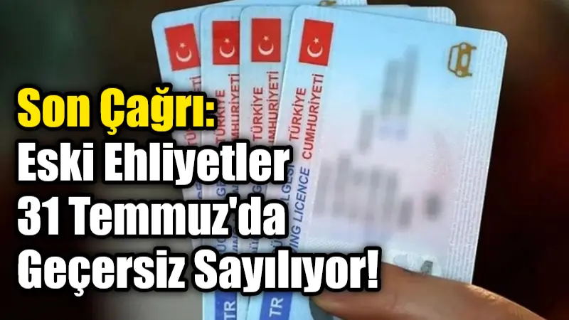 1 Ocak 2016'dan önce alınan eski tip sürücü belgelerinin 31