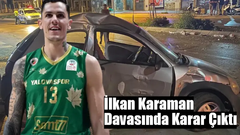 Muğla'nın Datça İlçesinde eski milli basketbolcu İlkan Karaman'a çarparak ölümüne