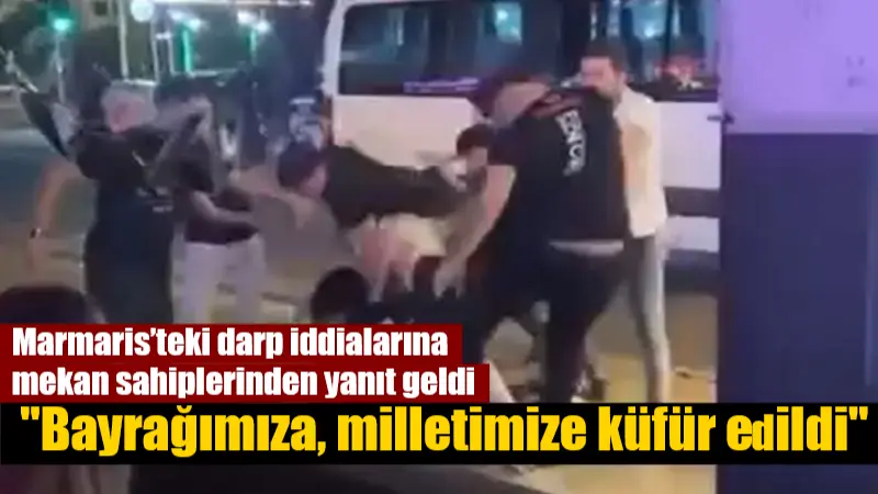 Marmaris'teki bir restoranda, yabancı uyruklu kadınların darp edildiği iddialarıyla sosyal