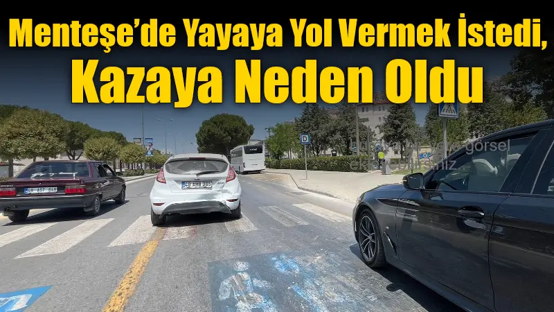 Muğla’nın Menteşe ilçesi Atatürk Bulvarı’nda meydana gelen trafik kazasında, yayaya