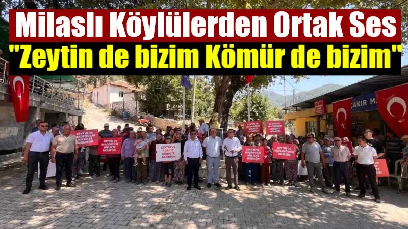 Milas'taki köylüler, zeytinlikler ve maden sahaları hakkındaki tartışmalara yanıt vererek,