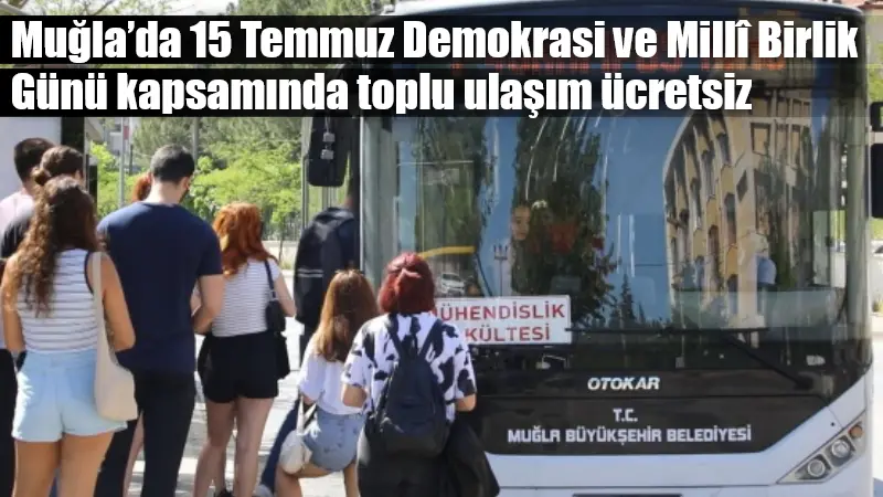 Muğla Büyükşehir Belediyesi, 15 Temmuz Demokrasi ve Millî Birlik Günü