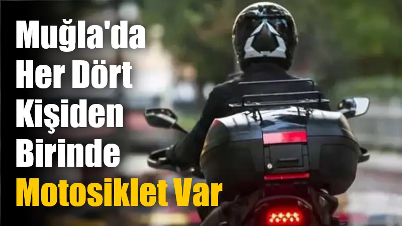 Muğla’da Her Dört Kişiden Birinde Motosiklet Var Türkiye İstatistik Kurumu'nun Mayıs 2025 verilerine göre Muğla'da toplam 735
