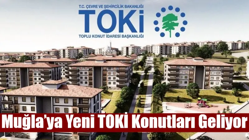  Muğla’nın Yatağan ilçesinde 298 konut, 1 cami ve 3 ticari