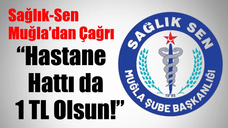 Sağlık-Sen Muğla Şubesi, Muğla Büyükşehir Belediyesi’nin bazı toplu taşıma hatlarında