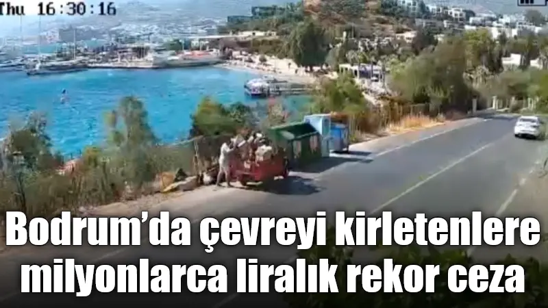 Bodrum Belediyesi, doğayı ve çevreyi kirleten kişi ve işletmelere yönelik