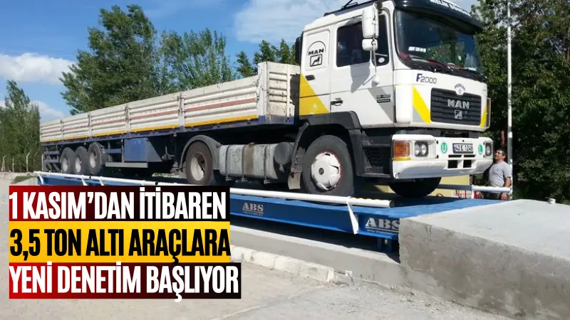 Türkiye Şoförler ve Otomobilciler Federasyonu, 1 Kasım 2025’ten itibaren kamyonet