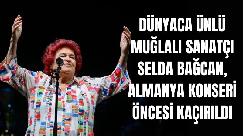 Sanatçı Selda Bağcan, Berlin’de konser öncesi alışveriş için bindiği taksici