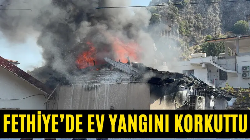 Fethiye'nin Kesikkapı Mahallesi'nde çıkan yangın, itfaiye ekiplerinin hızlı müdahalesiyle çevredeki