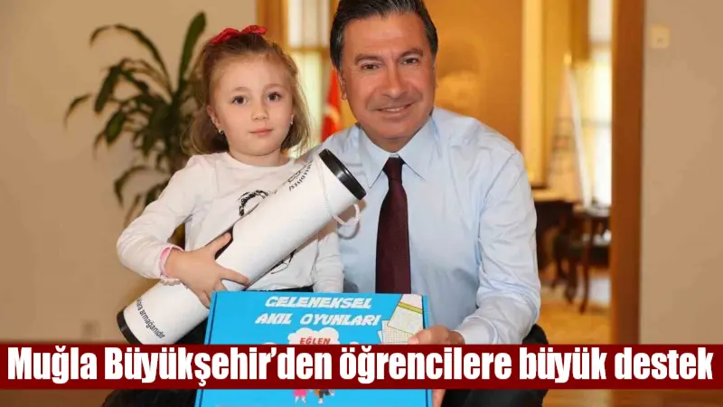 Muğla Büyükşehir Belediyesi, Ahmet Aras'ın liderliğinde öğrencilere yönelik destekleri bu