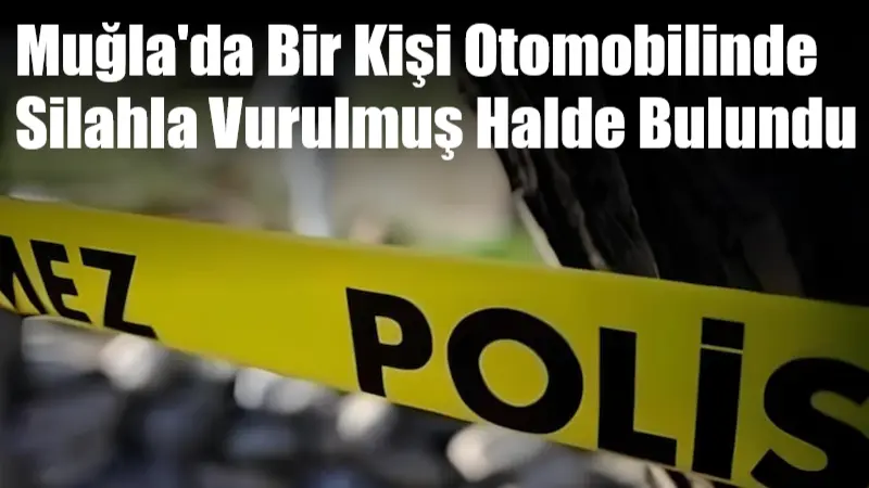 Muğla'nın Milas ilçesinde, 45 yaşındaki Önder Özer, park halindeki aracında