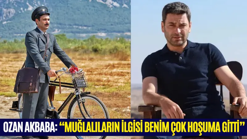 Uzak Şehir dizisiyle reytinglerde zirveye oturan oyuncu Ozan Akbaba, Muğla’da