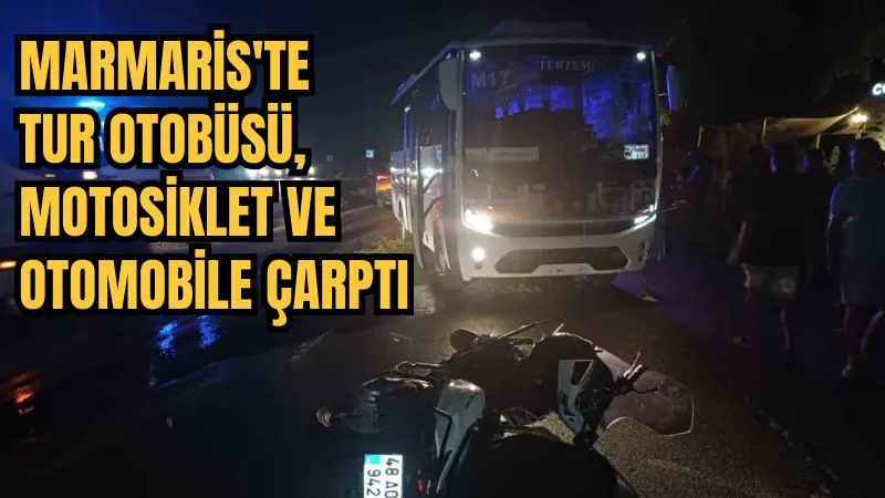 Muğla'nın Marmaris ilçesinde tur otobüsünün kontrolünü kaybetmesi sonucu karşı şeride