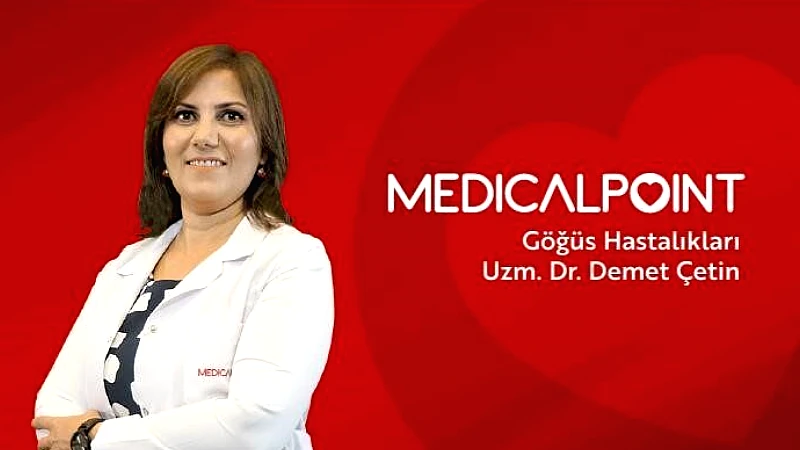 Geçmeyen öksürük akciğer alarmı olabilir Medical Point Gaziantep Hastanesi Göğüs Hastalıkları Uzmanı Dr. Demet Çetin,