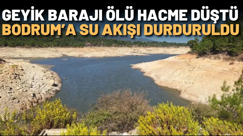 
Milas’taki Geyik Barajı’nda su seviyesi yüzde 5’e kadar geriledi. Baraj,