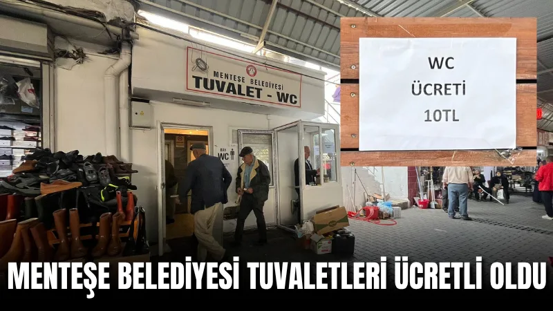 Menteşe Belediyesi’ne ait kapalı pazaryeri ve Sınırsızlık Meydanı’ndaki umuma açık